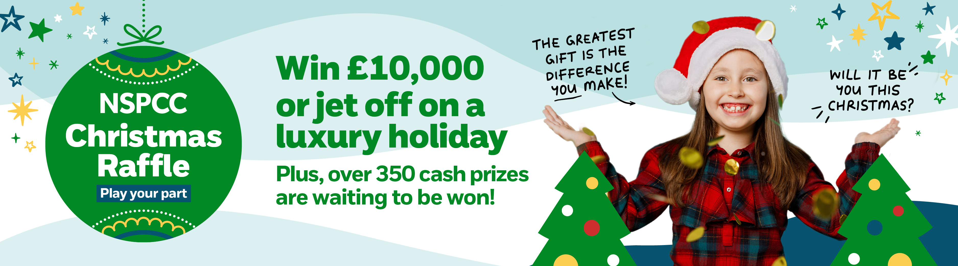 Text: Win £10,000 or jet off on a luxury holiday plus, over 350 cash prizes are waiting to be won! Your support helps children shine!